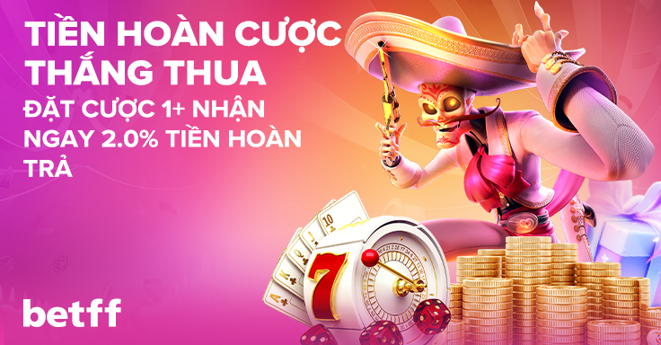 Betff hoàn cược thắng thua