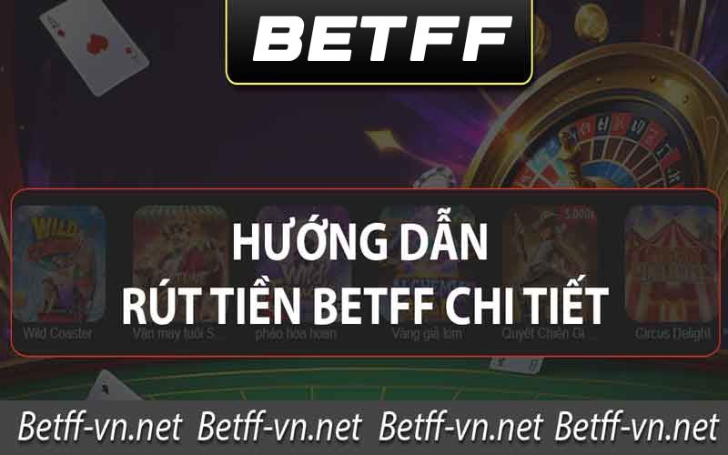 rút tiền betff